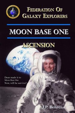 Moon Base One: Ascension (eBook, ePUB) - Behrens, J. P.