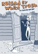 Raised By White Trash (eBook, ePUB) - Bild 1