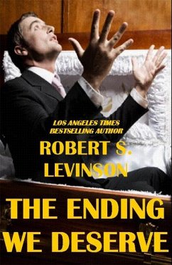 Ending We Deserve (eBook, ePUB) - Levinson, Robert S.