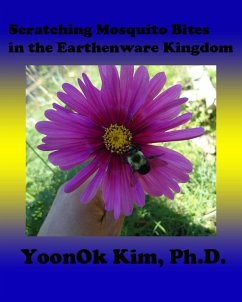 Cover Scratching Mosquito Bites in the Earthenware Kingdom (eBook, ePUB)