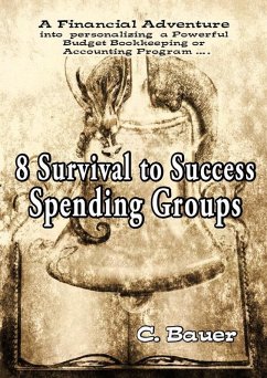 8 Survival to Success Spending Groups (eBook, ePUB) - Bauer, C.