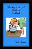 Dysfunctional Birthday Cookbook (eBook, ePUB)