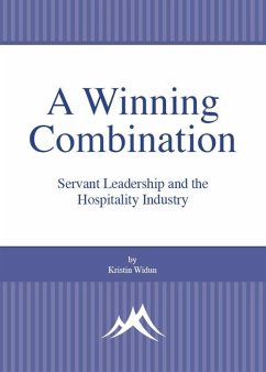 Winning Combination: Servant Leadership and the Hospitality Industry (eBook, ePUB) - Widun, Kristin