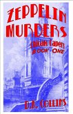 Chicago Capers Book One Zeppelin Murders (eBook, ePUB)