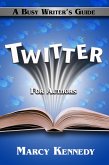 Twitter for Authors: A Busy Writer's Guide (eBook, ePUB)