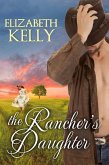 Rancher's Daughter (eBook, ePUB) Rancher's Daughter (eBook, ePUB)
