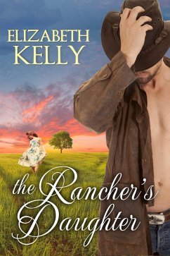 Rancher's Daughter (eBook, ePUB) - Kelly, Elizabeth
