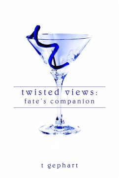 Twisted Views: Fate's Companion (eBook, ePUB) - Gephart, T.
