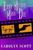 Eeny Meany Miny Die (eBook, ePUB) Eeny Meany Miny Die (eBook, ePUB)