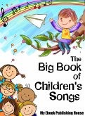 The Big Book of Children's Songs (eBook, ePUB)