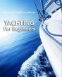Yachting For Beginners (eBook, ePUB) - Bild 1