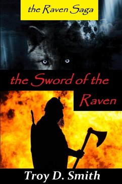 Sword of the Raven (eBook, ePUB) - Smith, Troy D.