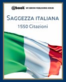 Saggezza italiana - 1550 citazioni (eBook, ePUB)