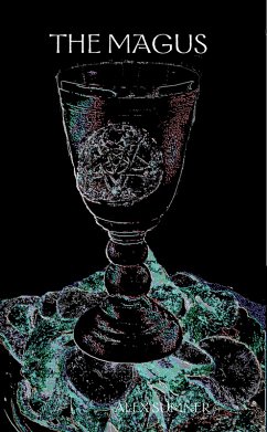 Magus (eBook, ePUB) - Sumner, Alex Magus (eBook, ePUB) - Sumner, Alex