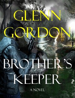 Brother's Keeper (eBook, ePUB) - Gordon, Glenn