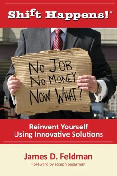 Cover Shift Happens! No Job. No Money. Now What? (eBook, ePUB)