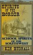 Spirits of the Border: School Spirits... - Bild 1