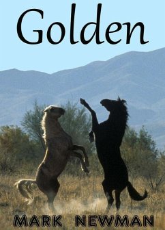 Golden (eBook, ePUB) - Newman, Mark