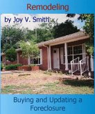 Remodeling: Buying and Updating a Foreclosure (eBook, ePUB)