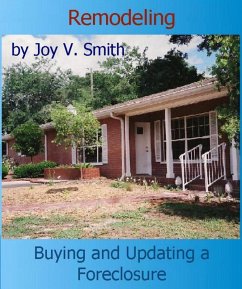 Remodeling: Buying and Updating a Foreclosure (eBook, ePUB) - Smith, Joy