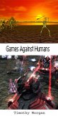 Games Against Humans (eBook, ePUB)