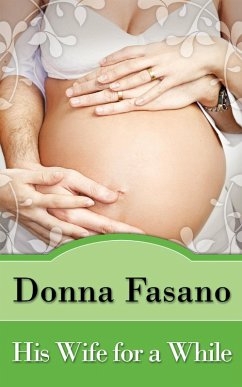 His Wife for a While (eBook, ePUB) - Fasano, Donna