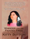 Wheezer And the Painted Frog (eBook, ePUB)