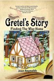 Gretel's Story: Finding the Way Home (eBook, ePUB)