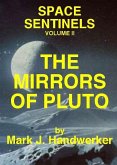 Mirrors of Pluto: Space Sentinels (Volume II) (eBook, ePUB)