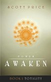 Power To Awaken: Totality (eBook, ePUB)