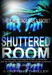 Shuttered Room: A Disturbing... - Bild 1