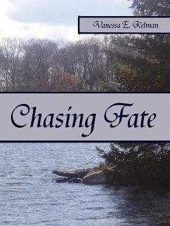 Chasing Fate (eBook, ePUB) - Kelman, Vanessa E.