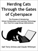 Herding Cats Through the Gate to Cyberspace (eBook, ePUB)