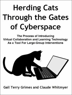 Herding Cats Through the Gate to Cyberspace (eBook, ePUB) - Whitmyer, Claude