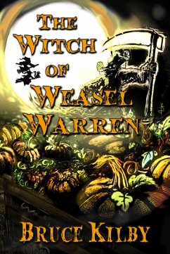 Witch of Weasel Warren (eBook, ePUB) - Kilby, Bruce