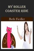 My Roller Coaster Ride (eBook, ePUB)