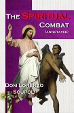 Spiritual Combat (annotated) (eBook, ePUB) Spiritual Combat (annotated) (eBook, ePUB)