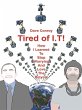 Tired of I.T!: How I learned to stop... - Bild 1