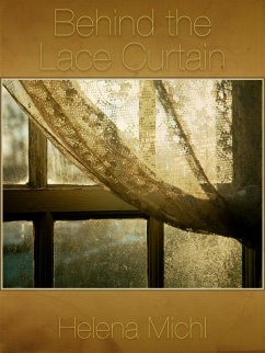 Behind the Lace Curtain (eBook, ePUB) - Cain, Helena