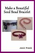 Make a Beautiful Seed Bead Bracelet... - Bild 1