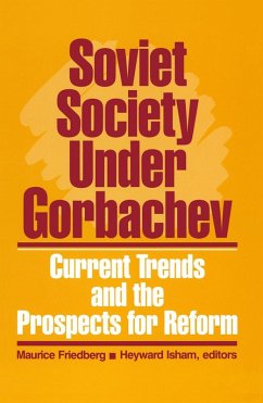 Soviet Society Under Gorbachev (eBook, PDF) - Friedberg, Maurice; Isham, Heyward