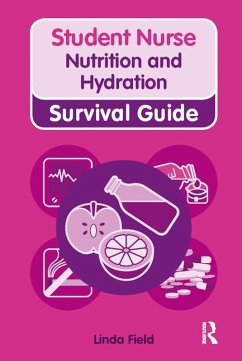 Nursing & Health Survival Guide: Nutrition and Hydration (eBook, ePUB) - Field, Linda