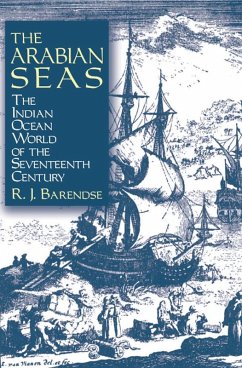 Cover The Arabian Seas: The Indian Ocean World of the Seventeenth Century (eBook, PDF)