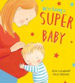 We're Having a Super Baby (eBook, ePUB)