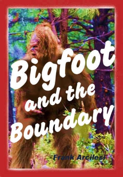 Bigfoot and the Boundary (eBook, ePUB)