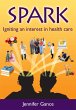 Spark: Igniting an interest in health... - Bild 1