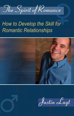 Cover Spirit of Romance: How to Develop the Skill for Romantic Relationships (eBook, ePUB)