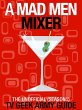 Mad Men Mixer: The Unofficial TV Geek... - Bild 1