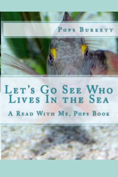 Let's Go See Who Lives In the Sea! (eBook, ePUB) - Burkett, Pops
