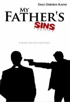 My Father's Sins (eBook, ePUB) - Rains, Dale Osborn